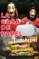 La Casa de Papel VR lunchspel
